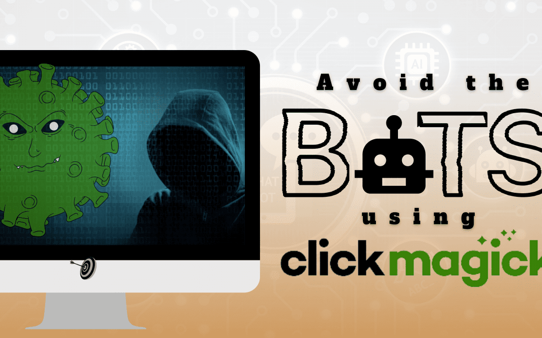 ClickMagick Review – Here’s an Effective Way to Avoid Bots To Your Traffic