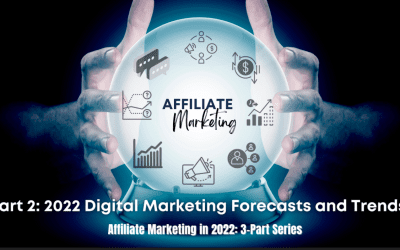2022 Digital Marketing Forecasts and Trends